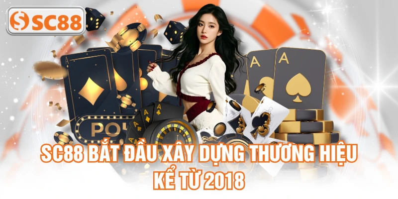 SC88 bắt đầu xây dựng thương hiệu kể từ 2018